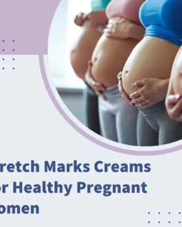 Stretch Marks Creams